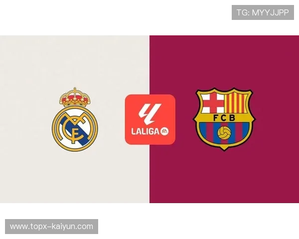 巴萨凭借国家德比胜皇马强势领跑西甲保持不败